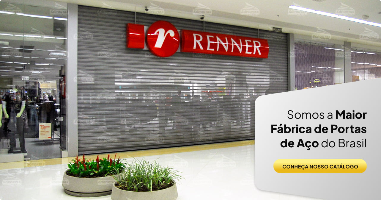 Somos a maior fábrica de portas de aço do Brasil