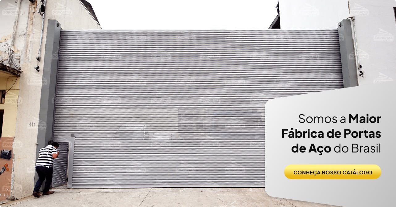 Somos a maior fábrica de Portas de Aço do Brasil