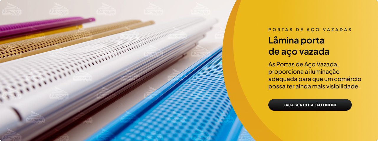 Lâmina porta de aço vazada