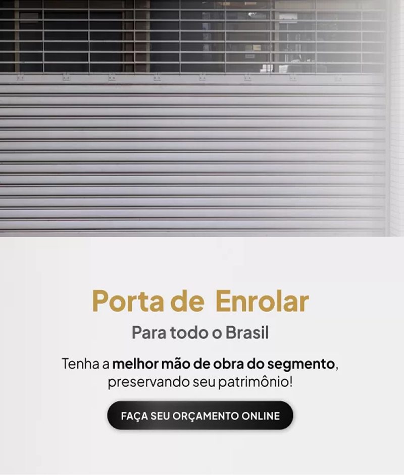 Porta de Enrolar - para todo o Brasil
